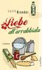 Liebe all'arrabbiata Cover des Buches Liebe all'arrabbiata (ISBN: 9783746625997)