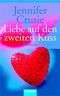 Liebe auf den zweiten Kuss Cover des Buches Liebe auf den zweiten Kuss (ISBN: 9783442451364)