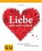 Liebe geht auch einfach Cover des Buches Liebe geht auch einfach (ISBN: 9783833826528)