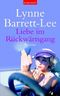 Liebe im Rückwärtsgang Cover des Buches Liebe im Rückwärtsgang (ISBN: 9783442359646)