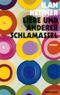 Liebe und anderer Schlamassel Cover des Buches Liebe und anderer Schlamassel (ISBN: 9783036955346)