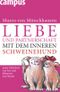 Liebe und Partnerschaft mit dem inneren Schweinehund Cover des Buches Liebe und Partnerschaft mit dem inneren Schweinehund (ISBN: 9783593387796)
