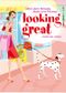 looking great Cover des Buches looking great (ISBN: 9783810510716)