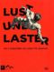 Lust und Laster Cover des Buches Lust und Laster (ISBN: 9783775726474)