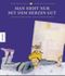 Man sieht nur mit dem Herzen gut Cover des Buches Man sieht nur mit dem Herzen gut (ISBN: 9783896601841)