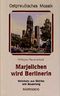 Marjellchen wird Berlinerin. Heimkehr aus Sibirien und Neuanfang Cover des Buches Marjellchen wird Berlinerin. Heimkehr aus Sibirien und Neuanfang (ISBN: 9783792104507)