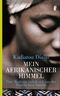 Mein afrikanischer Himmel Cover des Buches Mein afrikanischer Himmel (ISBN: 9783548368634)