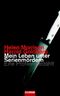 Mein Leben unter Serienmördern Cover des Buches Mein Leben unter Serienmördern (ISBN: 9783442301089)
