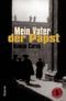 Mein Vater, der Papst Cover des Buches Mein Vater, der Papst (ISBN: 9783782008914)