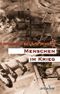 Menschen im Krieg. Cover des Buches Menschen im Krieg. (ISBN: 9783886194780)