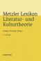 Metzler Lexikon Literatur- und Kulturtheorie Cover des Buches Metzler Lexikon Literatur- und Kulturtheorie (ISBN: 9783476022417)