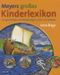 Meyers erzähltes Kinderlexikon Cover des Buches Meyers erzähltes Kinderlexikon (ISBN: 9783411076970)