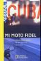 Mi Moto Fidel Cover des Buches Mi Moto Fidel (ISBN: 9783894051945)
