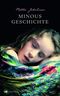 Minous Geschichte Cover des Buches Minous Geschichte (ISBN: 9783827054999)