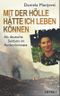 Mit der Hölle hätte ich leben können Cover des Buches Mit der Hölle hätte ich leben können (ISBN: 9783453170728)