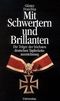 Mit Schwertern und Brillanten Cover des Buches Mit Schwertern und Brillanten (ISBN: 9783800414352)
