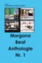 Morgana Beat Anthologie Nr. 1 Cover des Buches Morgana Beat Anthologie Nr. 1 (ISBN: 9783939463023)