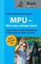 MPU - Was man wissen muss Cover des Buches MPU - Was man wissen muss (ISBN: 9783406633379)