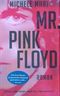 Mr. Pink Floyd Cover des Buches Mr. Pink Floyd (ISBN: 9783570580264)