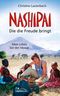 Nashipai - Die die Freude bringt Cover des Buches Nashipai - Die die Freude bringt (ISBN: 9783865915375)