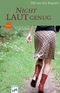 Nicht laut genug Cover des Buches Nicht laut genug (ISBN: 9783401027258)