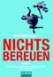Nichts bereuen, Film-Tie-In Cover des Buches Nichts bereuen, Film-Tie-In (ISBN: 9783442452941)