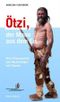 Ötzi, der Mann aus dem Eis Cover des Buches Ötzi, der Mann aus dem Eis (ISBN: 9783852565736)