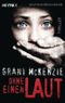 Ohne einen Laut Cover des Buches Ohne einen Laut (ISBN: 9783453408456)