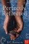 Perfectly Reflected Cover des Buches Perfectly Reflected (ISBN: 9780857630124)