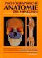 Photographische Anatomie des Menschen Cover des Buches Photographische Anatomie des Menschen (ISBN: 9783794515158)
