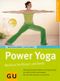 Power Yoga Workout für Körper und Seele Cover des Buches Power Yoga Workout für Körper und Seele (ISBN: 9783774275430)