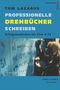 Professionelle Drehbücher schreiben Cover des Buches Professionelle Drehbücher schreiben (ISBN: 9783932909559)