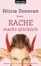 Rache macht glücklich Cover des Buches Rache macht glücklich (ISBN: 9783442371129)