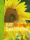 Rat für jeden Gartentag Cover des Buches Rat für jeden Gartentag (ISBN: 9783800169528)