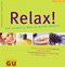 Relax! Der schnelle Weg zu neuer Energie Cover des Buches Relax! Der schnelle Weg zu neuer Energie (ISBN: 9783774222236)