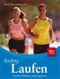 Richtig Laufen Cover des Buches Richtig Laufen (ISBN: 9783835406551)