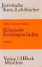 Römische Rechtsgeschichte. Ein Studienbuch Cover des Buches Römische Rechtsgeschichte. Ein Studienbuch (ISBN: 9783406394928)