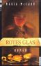 Rotes Glas Cover des Buches Rotes Glas (ISBN: 9783548680033)
