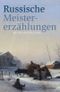 Russische Meistererzählungen Cover des Buches Russische Meistererzählungen (ISBN: 9783866470033)