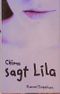 Sagt Lila Cover des Buches Sagt Lila (ISBN: 9783872032492)