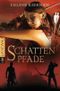 Schattenpfade Cover des Buches Schattenpfade (ISBN: 9783570306796)