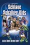 Schlaue Schalker Kids Cover des Buches Schlaue Schalker Kids (ISBN: 9783898614726)