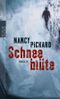 Schneeblüte Cover des Buches Schneeblüte (ISBN: 9783499243370)