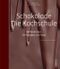 Schokolade, Die Kochschule Cover des Buches Schokolade, Die Kochschule (ISBN: 9783862440719)