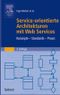 Service-orientierte Architekturen mit Web Services Cover des Buches Service-orientierte Architekturen mit Web Services (ISBN: 9783827418852)