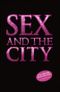 Sex and the City, Das offizielle Buch zum Film Cover des Buches Sex and the City, Das offizielle Buch zum Film (ISBN: 9783896028471)