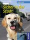 Sicher in der Stadt Cover des Buches Sicher in der Stadt (ISBN: 9783440122679)