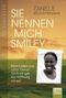 Sie nennen mich Smiley Cover des Buches Sie nennen mich Smiley (ISBN: 9783404606849)