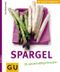 Spargel Cover des Buches Spargel (ISBN: 9783774268807)