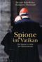Spione im Vatikan Cover des Buches Spione im Vatikan (ISBN: 9783629021267)